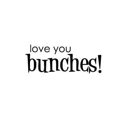 bunches!